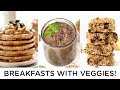 Healthy Vegan Breakfast Ideas...WITH VEGGIES! 🥒🌱