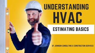 Mastering HVAC Estimating: A Beginner's Guide