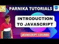 Introduction to JavaScript | JavaScript Full Course for Beginners | Parnika Tutorials