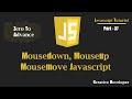 mosedown(), mouseup(), mousemove() Event Javascript | Javascript Tutorial
