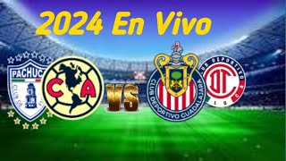 TUDN / América vs Pachuca / Chivas Vs Toluca Live 🔴 goles 2024 Liga MX futbol en vivo