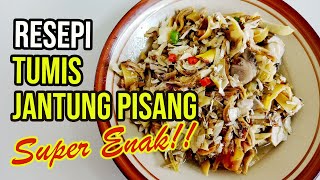 Tumis Jantung Pisang Super Enak Dan Simple || Resepi Masakan #6