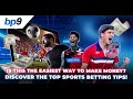 Easiest Way to Make Money?💰🏆 Discover Top Sports Betting Tips at BP9 Malaysia!