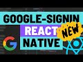 How to Authenticate with Google for Expo React Native Apps using Google-Signin Config Plugin LATEST