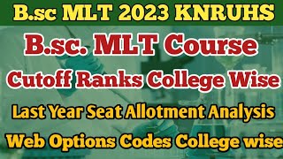 B.sc. MLT course 2023 Cutoff ranks analysis college wise knruhs | B.sc cutoff ranks list 2023 knruhs