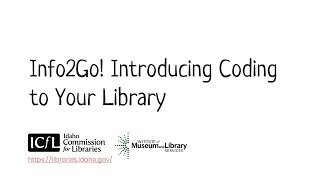 Info2Go! Introducing Coding to Your Library