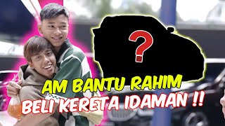 AM BANTU RAHIM BELI KERETA IDAMAN !! - SUPRISE TERHARU !!