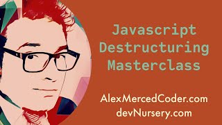Javascript Destructuring Masterclass (Objects, Arrays, Spread, Rest, Functions)
