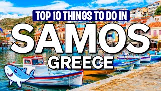 Top 10 Things TO DO in SAMOS Greece 🌞 | 2024