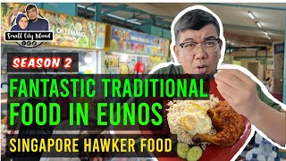 Fantastic Traditional Food at Eunos Hawker Centre | Singapore Hawker Food S2E8