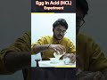 Osmosis Experiment | Egg vs Acid #science #experiment #shorts #egg #scienceexperiment #osmosis