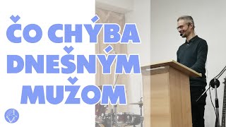 Martin Hunčár - ČO CHÝBA DNEŠNÝM MUŽOM - 22.1.2023