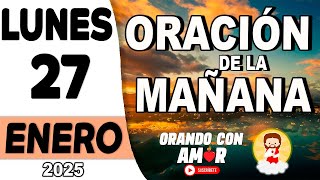 Oración de la Noche de hoy Lunes 27 de Enero de 2025