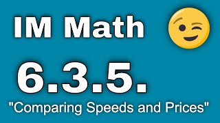 😉 6th Grade, Unit 3 Lesson 5 "Comparing Speeds and Prices" Illustrative Math