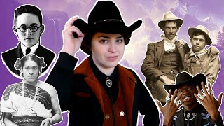 Exploring the Queer History of the Old West... Yeehaw