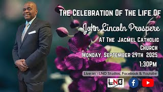 The Celebration Of The Life Of John Lincoln Prospere