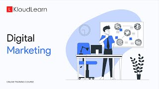 Digital Marketing | Online Training Course | KloudLearn Content Library