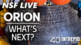 NSF Live: Building Orion... What's Next?