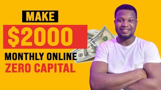 How to Make Money Online in Nigeria With No Capital (I Made 2,000 Dollars in One Month in Nigeria)