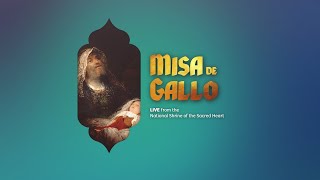 NSSH Misa de Gallo (Saturday, December 24, 2022)