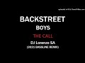 Backstreet Boys-The call (DJ Lorenzo SA 2021 Bassline remix)