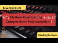 Why method overloading is called compile-time polymorphism? |Java Quicks 7| Java Interview Questions