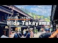 Travel in Japan and Tour of Takayama City in Gifu Japan