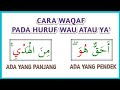 CARA WAQAF PADA KATA YANG BERAKHIRAN HURUF WAU ATAU YA'@belajartajwidpemula6826