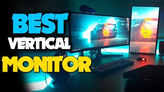 Top 5 Best Vertical Monitors in 2022 - For Coding, Reading, and Gaming