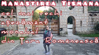 Manastirea Tismana , Cel mai vechi asezamant monahal din Tara Romanească