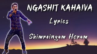 Ngashit Kahaiva - Shimreingam Horam ( Lyrics ) Sad Tangkhul Love Song