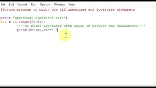 Python program to print the all uppercase and lowercase alphabets