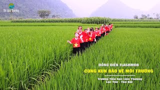 Kun Bảo Vệ Môi Trường (bản đủ) - Tiểu Học Lâm Thượng