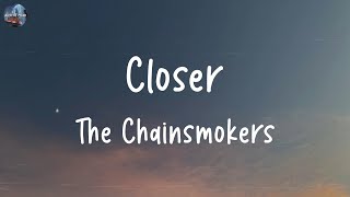 The Chainsmokers - Closer (Lyrics) | Anne-Marie, Tones And I,... (MIX LYRICS)