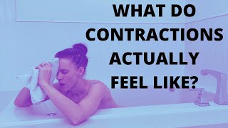 What do contractions feel like? + Have LESS PAINFUL Labor Contractions!