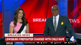 Lewisburg firefighter charged with child rape
