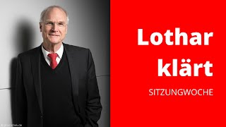 Lothar Binding: Wie läuft eine Sitzungswoche im Deutschen Bundestag ab?