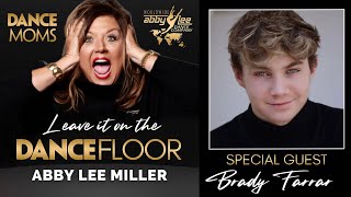 Abby’s King of Queens with Brady Farrar (Audio) | Leave It On The Dance Floor - Abby Lee Miller