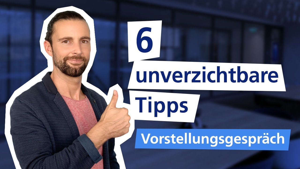 VORSTELLUNGSGESPRÄCH (6 Unverzichtbare Tipps) 🚀 I Traumjob - YouTube