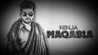 Latest song 2017 - Ninja-MAQABALA-full song