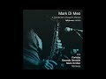 Mark Di Meo   A Gentleman’s Song FK Mark Di Meo Soulful Mix