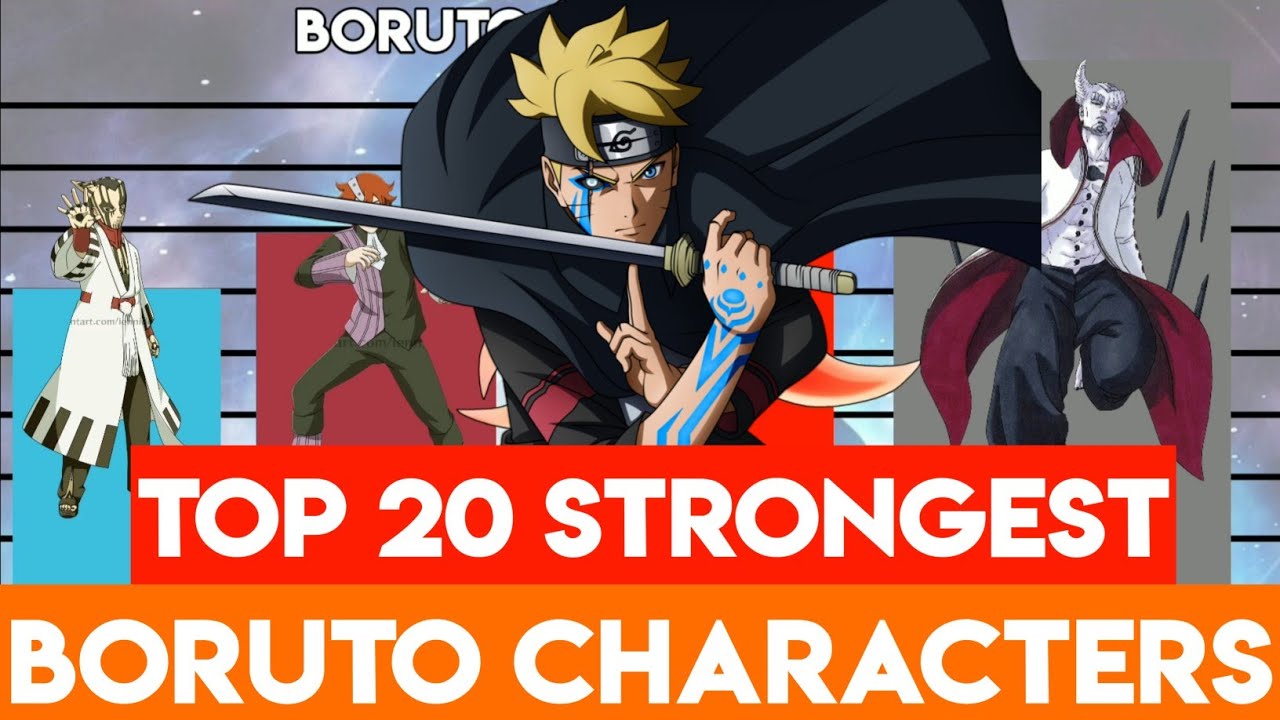 Top 20 Strongest Boruto Characters Power Levels | Boruto Power Levels ...