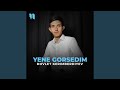 Yene gorsedim