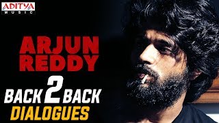 Arjun Reddy Back 2 Back Dialogues || Arjun Reddy Movie || Vijay Devarakonda || Shalini
