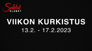 13.2. - 17.2.2023 | Viikon kurkistus | Salatut elämät