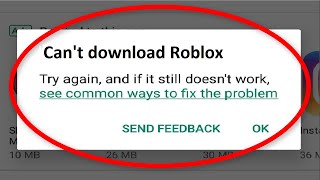How To Fix Can't Download Roblox Error On Google Playstore Android & Ios