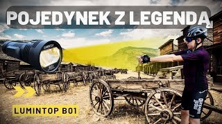 Pojedynek z LEGENDĄ - Lumintop B01