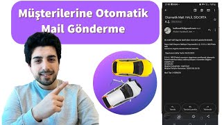 Sigorta Şirketlerinin Müşterilerine Otomatik Mail Göndermesi: Nasıl?