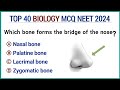 Top 40 biology MCQ NEET 2024 | Important biology multiple choice questions