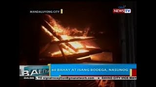 BP: 60 bahay at isang bodega, nasunog